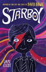 Starboy: Inspired by the Life and Lyrics of David Bowie