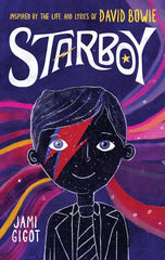 Starboy: Inspired by the Life and Lyrics of David Bowie